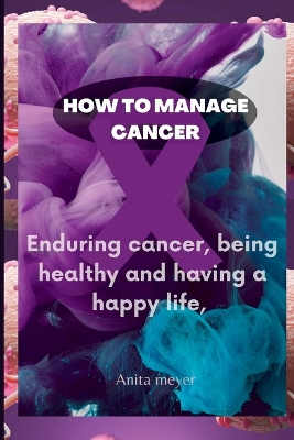 Book cover for How to Manage Cancer