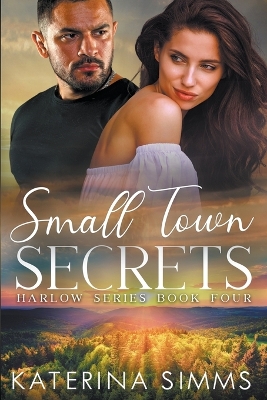 Book cover for Small Town Secrets - A Harlow Series Book