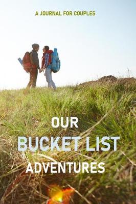 Book cover for Our Bucket List Adventures