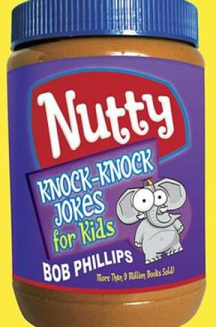 Cover of Nutty Knock-Knock Jokes for Kids