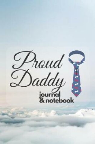 Cover of Proud Daddy journal & notebook