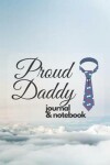 Book cover for Proud Daddy journal & notebook