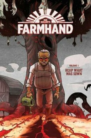 Cover of Farmhand Volume 1: Reap What Was Sown