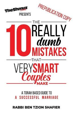 Book cover for The 10 Really Dumb Mistakes Very Smart Couples Make