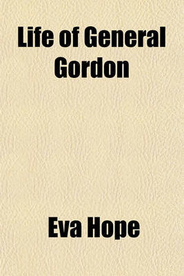 Book cover for Life of General Gordon