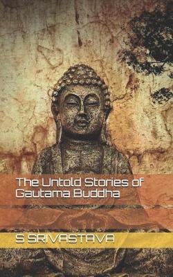 Book cover for The Untold Stories of Gautama Buddha