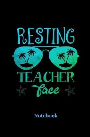 Cover of Resting Teacher Notebook