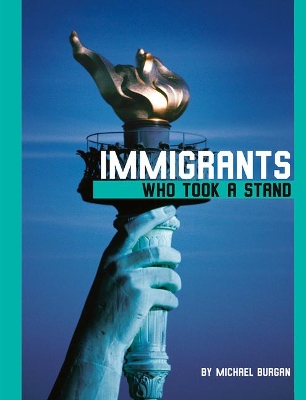 Cover of Immigrants Who Took a Stand