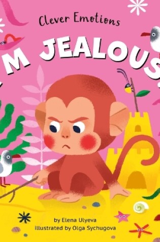 Cover of I'm Jealous!