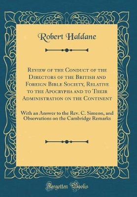 Book cover for Review of the Conduct of the Directors of the British and Foreign Bible Society, Relative to the Apocrypha and to Their Administration on the Continent