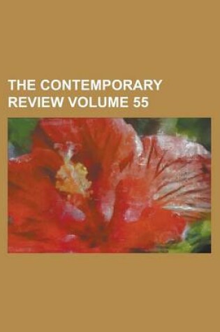 Cover of The Contemporary Review Volume 55