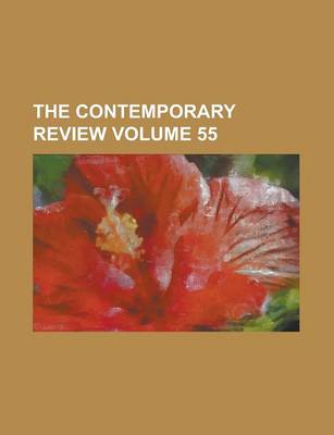 Book cover for The Contemporary Review Volume 55