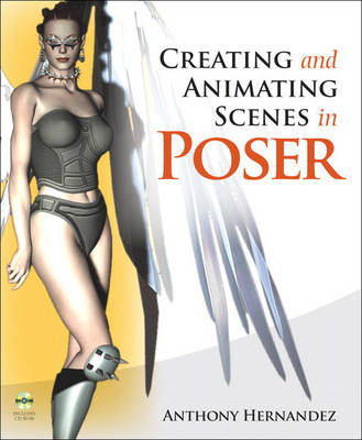 Book cover for Creating and Animating Scenes in Poser