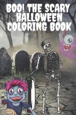 Cover of Boo! The Scary Halloween Coloring Book