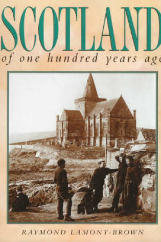 Cover of Scotland of One Hundred Years Ago