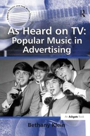 Cover of As Heard on TV: Popular Music in Advertising