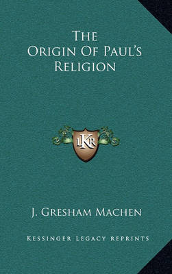 Cover of The Origin of Paul's Religion