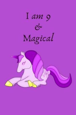 Cover of Unicorn Journal I am 9 and Magical