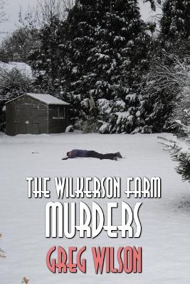 Book cover for The Wilkerson Farm Murders