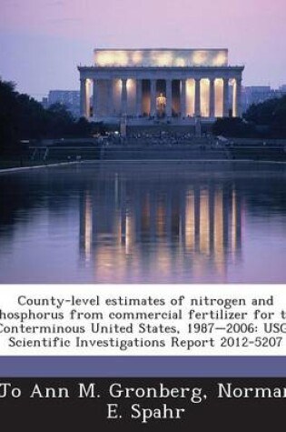 Cover of County-Level Estimates of Nitrogen and Phosphorus from Commercial Fertilizer for the Conterminous United States, 1987-2006