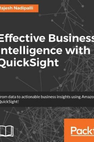 Cover of Effective Business Intelligence with QuickSight