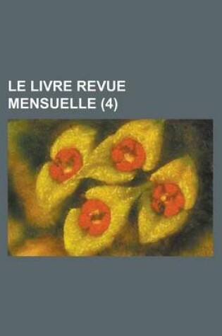 Cover of Le Livre Revue Mensuelle (4 )