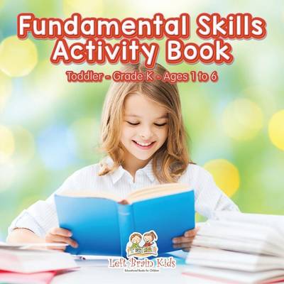 Book cover for Fundamental Skills Activity Book Toddler-Grade K - Ages 1 to 6