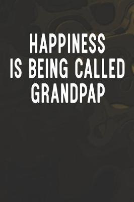 Book cover for Happiness Is Being Called Grandpap