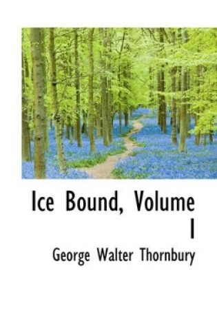 Cover of Ice Bound, Volume I