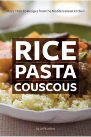 Cover of Rice Pasta Couscous