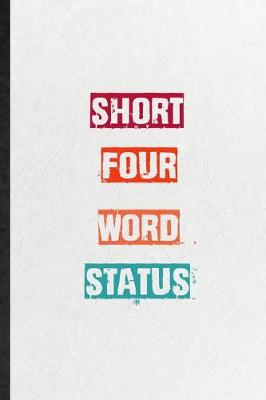 Book cover for Short Four Word Status