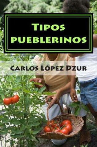 Cover of Tipos pueblerinos