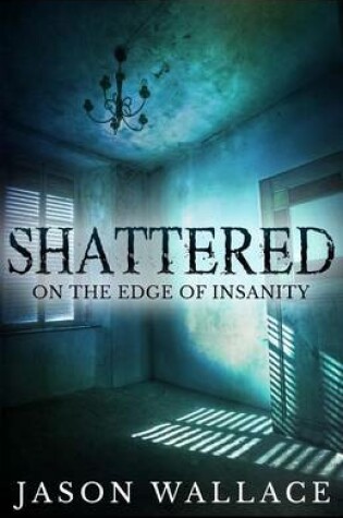 Cover of Shattered