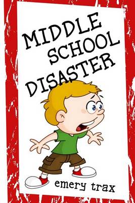 Book cover for Middle School Disaster