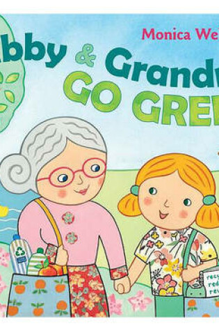 Cover of Gabby and Grandma Go Green