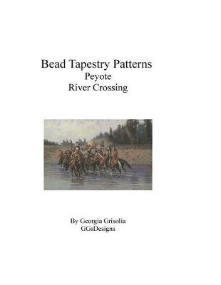 Book cover for Bead Tapestry Patterns Peyote River Crossing