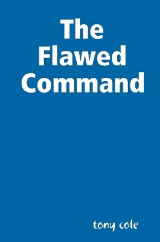 Cover of The Flawed Command