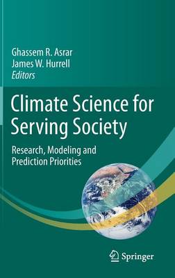 Cover of Climate Science for Serving Society: Research, Modeling and Prediction Priorities