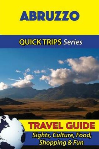 Cover of Abruzzo Travel Guide (Quick Trips Series)