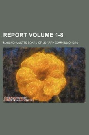 Cover of Report Volume 1-8