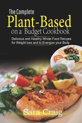 Book cover for The Complete plant-based on a budget cookbook