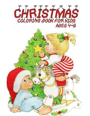 Book cover for Christmas Coloring Book For Kids Ages 4-8