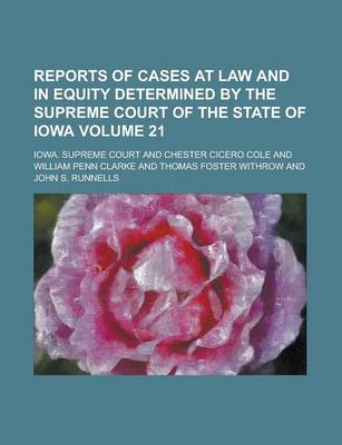 Book cover for Reports of Cases at Law and in Equity Determined by the Supreme Court of the State of Iowa Volume 21