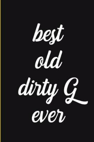 Cover of Best Old Dirty G Ever