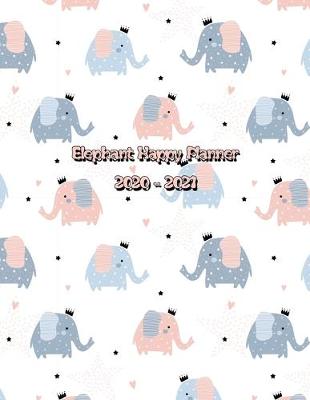 Book cover for Elephant Happy Planner 2020-2021