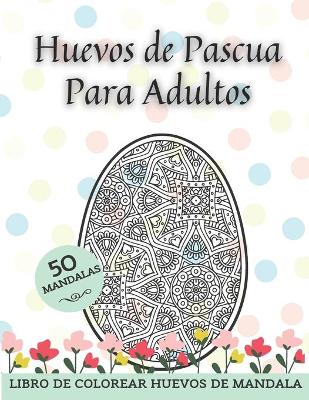 Book cover for Huevos de Pascua Para Adultos
