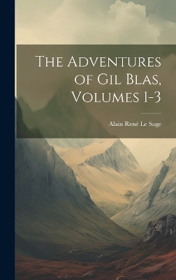 Book cover for The Adventures of Gil Blas, Volumes 1-3