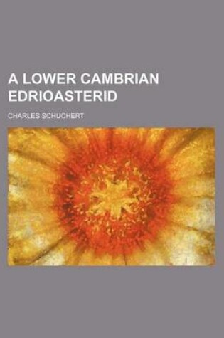 Cover of A Lower Cambrian Edrioasterid