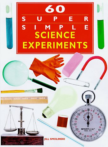 Book cover for 60 Super Simple Science Experiments