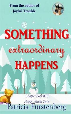 Book cover for Something Extraordinary Happens, Chapter Book #10